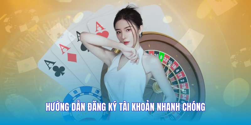 Hướng dẫn đăng ký tài khoản nhanh chóng