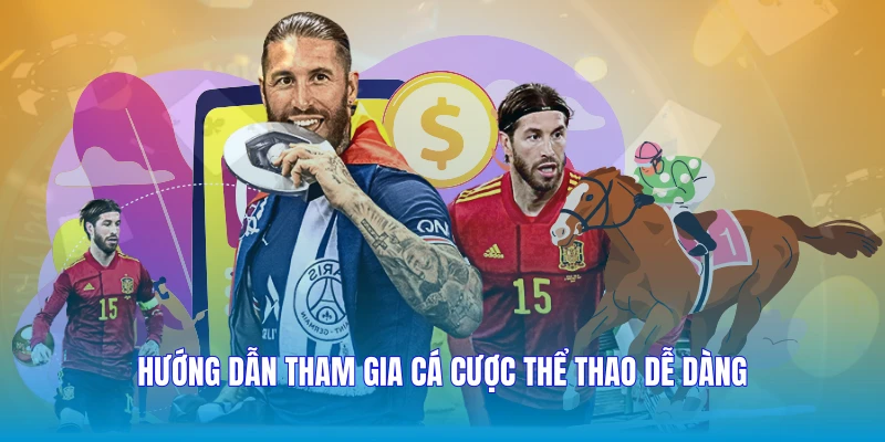 Hướng dẫn tham gia cá cược thể thao dễ dàng