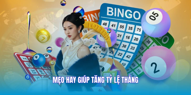 Mẹo hay giúp tăng tỷ lệ thắng